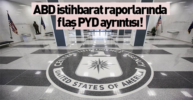 ABD istihbarat raporlarında PYD'yle ilgili ilginç ayrıntı!