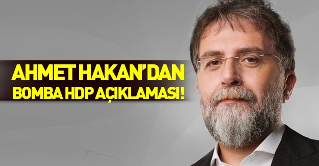 Ahmet Hakan'dan bomba HDP yazısı