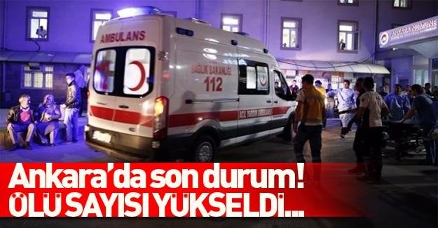 Ankara saldırısında ölü sayısı yükseldi!