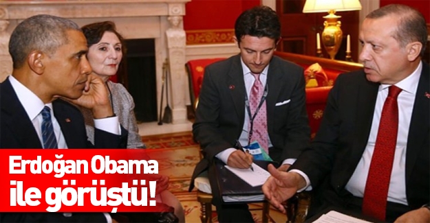 Erdoğan ile Obama Beyaz Saray'da görüştü