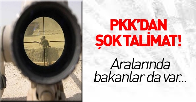 PKK 6 kişi için suikast emri! Aralarında Bakanlar da var
