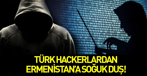 Türk hackerlardan Ermenistan'a soğuk duş!