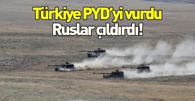 Türkiye PYD'yi vurunca Ruslar çıldırdı!