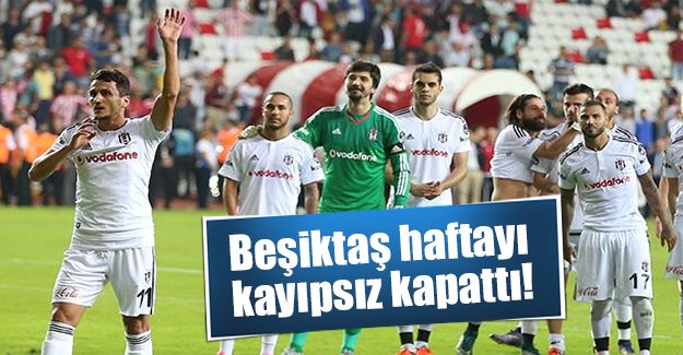 Beşiktaş Antalya deplasmanında gol şov yaptı! Maç kaç kaç bitti? Golleri kim attı?