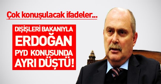 Dışişleri Bakanı Erdoğan gibi düşünmüyor: PYD terör örgütü değildir