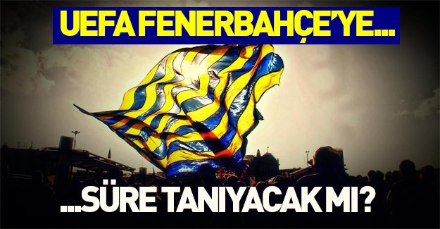 UEFA Fenerbahçe'ye 2 yıl süre mi tanıyacak? Flaş ayrıntı...