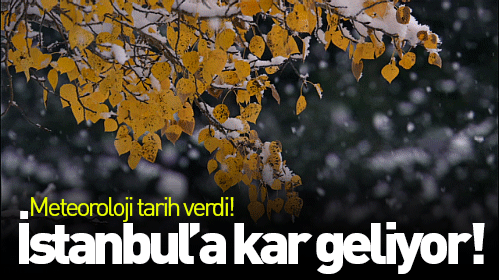 Meteroloji tarih verdi! İstanbul'a kar geliyor!