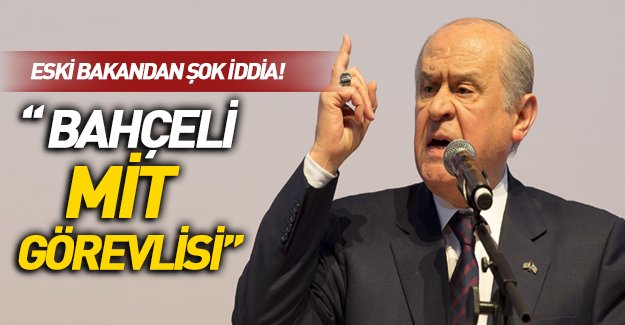 Namık Kemal Zeybek: "Devlet Bahçeli MİT görevlisidir'
