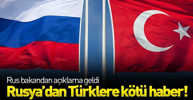 Rus bakandan açıklama geldi! Rusya'dan Türkiye'ye kötü haber!