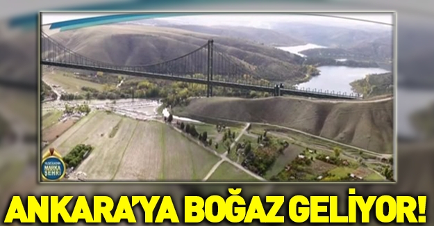 Gökçek'ten Ankara'ya boğaz müjdesi