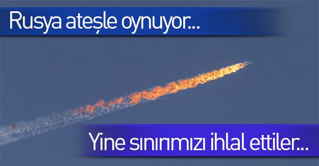 Rus uçağı Türk hava sahasını yine ihlal etti!