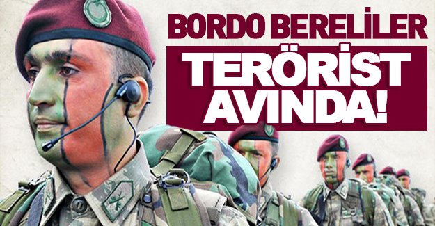 Teröristlerin korkulu rüyası Bordo Bereliler Sur'da