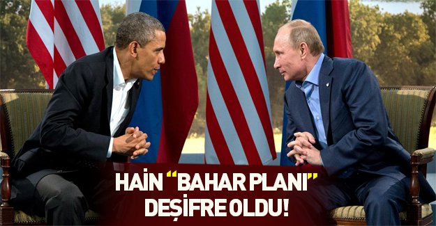 ABD-Rusya-PKK hain ittifakının bahar planı!