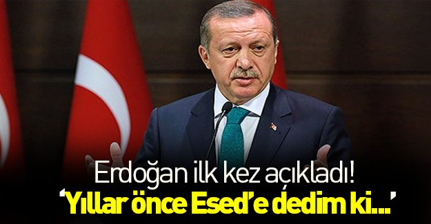 Cumhurbaşkanı Erdoğan: Yıllar önce Esed'e dedim ki...