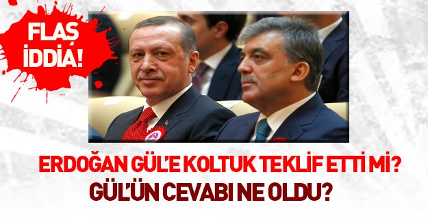 Erdoğan - Gül görüşmesinde flaş iddialar!