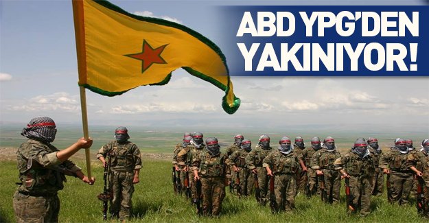 ABD YPG'den şikayetçi!