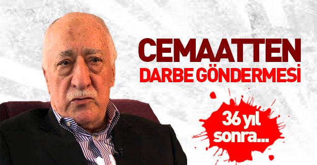 Cemaat, Gülen'in 12 Eylül darbesinin arefesinde, yazdığı yazıyı gündeme getirdi