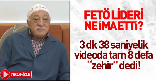 Fethullah Gülen: "Farkına varmadan öyle zehirlenirler ki..."