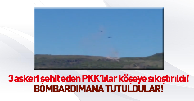 3 askeri şehit eden PKK'lılar sıkıştırıldı