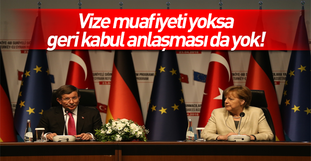 Davutoğlu: Vize anlaşması olmazsa geri kabul de olmaz