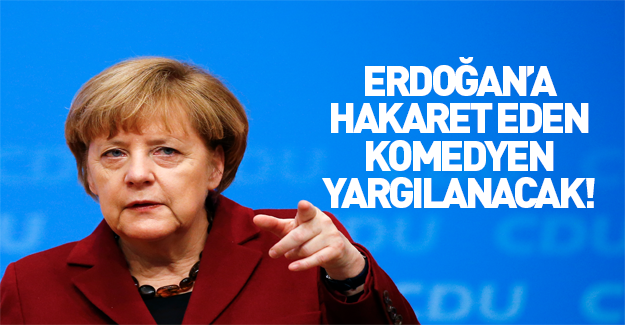 Erdoğan'a hakaret eden Alman komedyene soruşturma