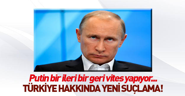 Putin'den Türkiye iddiası!