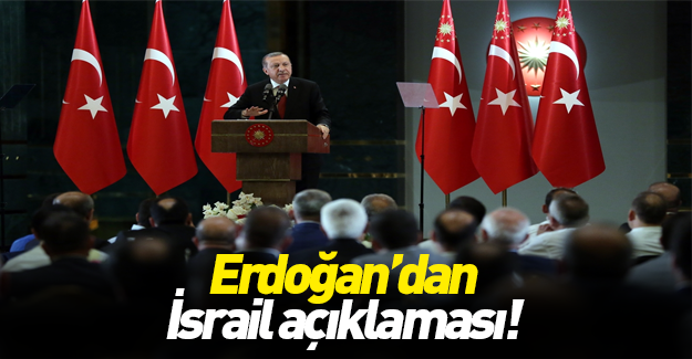 Erdoğan: İsrail, Obama'nın şahitliğinde özür diledi
