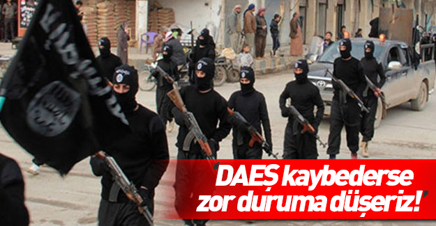 'IŞİD kaybederse zor duruma düşeriz'