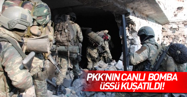 PKK'nın canlı bomba üssü kuşatıldı!