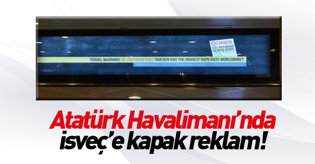 Atatürk Havalimanı'nda İsveç'e kapak reklam