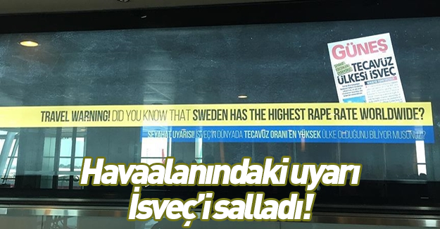 Havalimanındaki 'İsveç' uyarısı İsveç'i salladı!