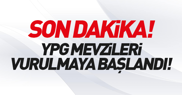Türkiye YPG mevzilerini vurmaya başladı!