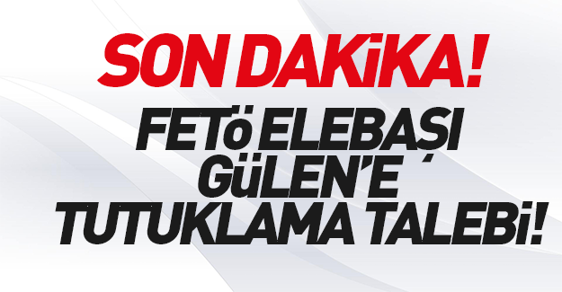 Türkiye'den ABD'ye 'tutuklayın' talebi!