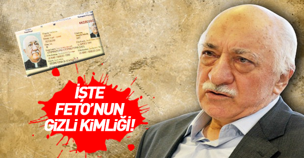 Fethullah Gülen'in gizli kimliği ortaya çıktı! Flaş gelişme...