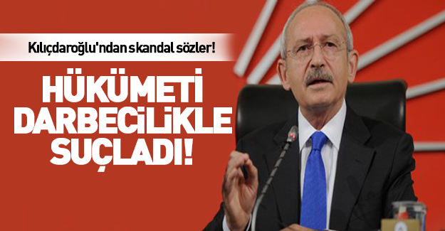 Kılıçdaroğlu'ndan skandal sözler! Hükümeti suçladı!