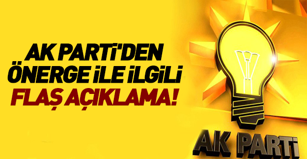 AK Parti'den önerge ile ilgili flaş açıklama!