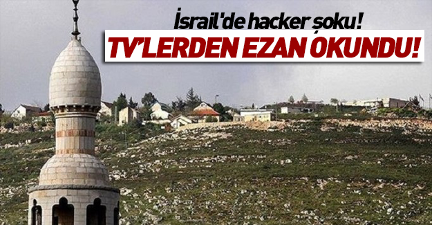 İsrail'de hacker şoku!