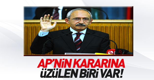Kılıçdaroğlu'ndan AP'nin Türkiye kararı hakkında ilk yorum