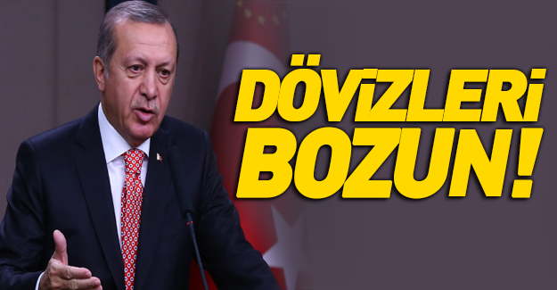 Erdoğan'dan dolar krizine çözüm!