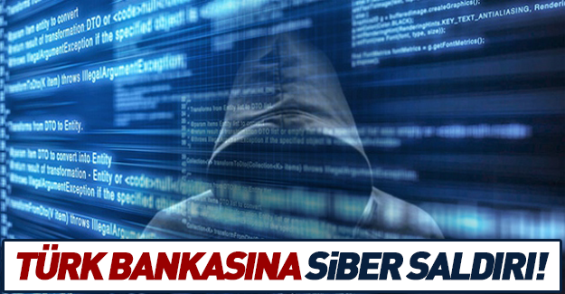 Türk bankasına siber saldırı!