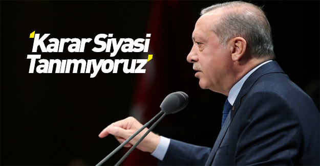 Cumhurbaşkanı Erdoğan'dan AKPM kararına tepki