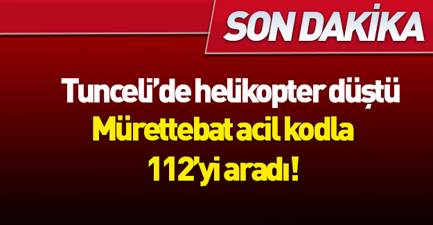 Tunceli'de polisleri taşıyan helikopter düştü