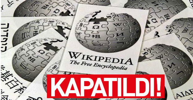 Wikipedia'ya Türkiye'den erişim engellendi