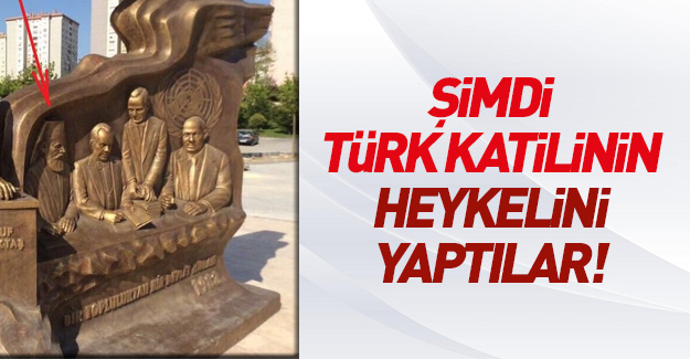 CHP Türk katilinin heykelini yaptı