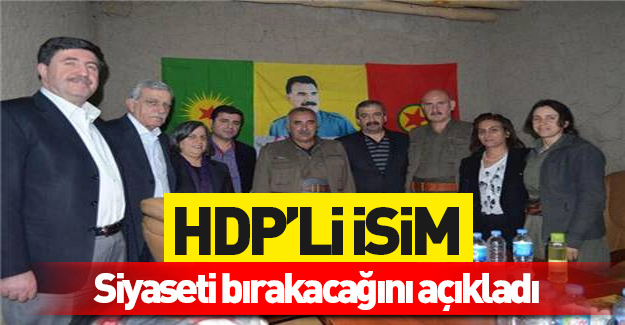 HDP'li isim siyaseti bırakacağını açıkladı!