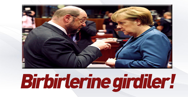 Schulz ile Merkel birbirlerine girdi!