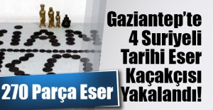 Gaziantep'te 4 Suriyeli tarihi eser kaçakçısı yakalandı! 270 parça tarihi eserle...