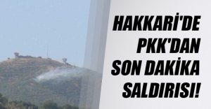 Hakkari'nin Şemdinli ilçesinde PKK'dan havan ve uzun namlulu saldırı!
