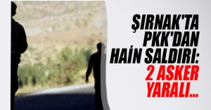 Şırnak'ın Silopi ilçesinde PKK'dan askeri birliğe saldırı! 2 asker yaralandı...
