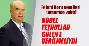 Fehmi Koru'dan şaşırtan çıkış: Nobel Fethullah Gülen'e verilmeliydi!